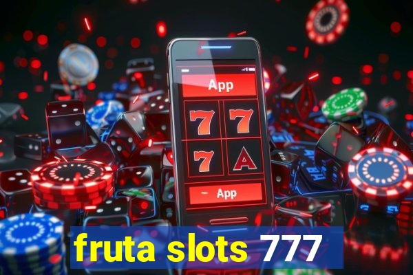 fruta slots 777 - mega jackpot